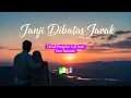 Lagu Musik : Janji dibatas Jarak | Duet Dangdut Asik | #musikdangdut #duetkaraoke #musikdangdutterbaru 