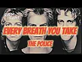 Download Lagu The Police - Every Breath You Take (Lyrics)