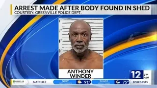 Arrest made after body found in Greenville shed