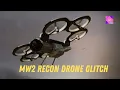 MW2 Glitch Recon Drone Glitch
