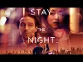 Download Lagu Stay The Night TRAILER | 2022