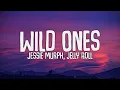 Download Lagu Jessie Murph - Wild Ones (Lyrics) ft. Jelly Roll