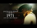 Jackson Dean - 1971 (Live at the Ryman / Audio)