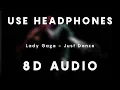 Lady Gaga - Just Dance | 8D AUDIO