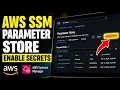 How to enable AWS SSM Parameter Store for secrets - Detailed Guide