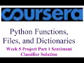 Coursera-Python Functions Files and Dictionaries-Week 5 Project Part1 Sentiment Classifier Solution