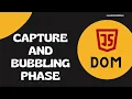 51 Control Capture Bubbling Phase in addEventListener method for an event - DOM