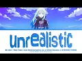 unrealistic (絵空事) — Eir Aoi (藍井エイル) | That Time I Got Reincarnation as a Slime Season 4 OP ✦ Lyrics