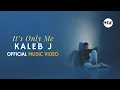 Download Lagu Kaleb J - It's Only Me Official Music Video (English Sub Caption)