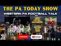 Western PA Football Talk Top Returning 2028 Prospects WPIAL Realignment and More