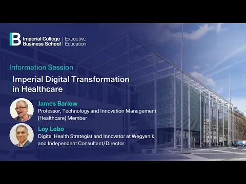 Information session on Imperial College Business School’s Digital Transformation in Healthcare