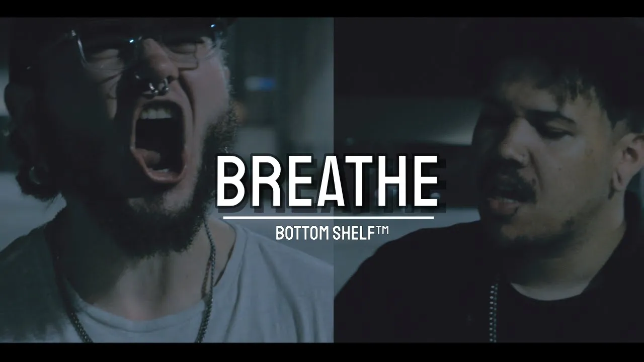 Bottom Shelf | Breathe