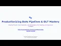 Databricks Engineer Associate Deck5 Productionizing Data Pipelines DLT