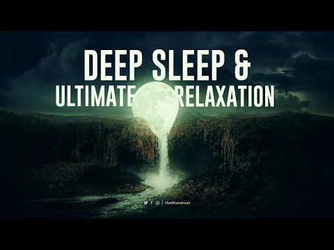 Download MP3 Ruqyah for Deep Sleep \u0026 Ultimate Relaxation | Self-Healing