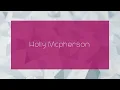 Holly Mcpherson - appearance