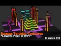 Blender Tutorial-Timelapse Lowpoly Sci-Fi City Blender 2 9