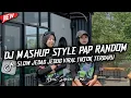 Download Lagu DJ MASHUP STYLE PAP RANDOM SOUND MENGKANE JEDAG JEDUG VIRAL FYP TIKTOK TERBARU 2025 🎵