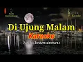 DI UJUNG MALAM - Meriam Bellina (KARAOKE) Nada Wanita || DIS=DO