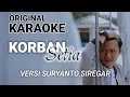 Download Lagu Karaoke Original KORBAN SETIA Versi Suryanto Siregar | Nada Pria Standar | Nada F
