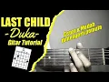Download Lagu (Gitar Tutorial) LAST CHILD - Duka |Mudah \u0026 Cepat dimengerti untuk pemula
