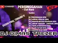 Lagu PERSINGGAHAN NEW 2025 REMIX DJ DIMAS TREZER (BATAM ISLAND)