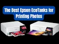 The Best Epson Eco Tank Printers For Printing Photos Dye Vs Pigment Ink