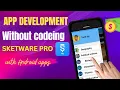 Full Android App Development Sketware pro without coding