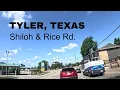 Tyler Texas Drive Shiloh Rice Road Real-Time Road Tour