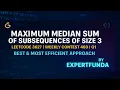 Maximum Median Sum of Subsequences of Size 3 Leetcode 3627 Weekly Contest 460 Q1