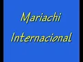 Mariachi Internacional  Alla En El Rancho Grande