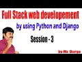 Full Stack web developement by using Python and Django Session - 3 30-03-2021 by Durga Sir