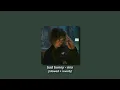 bad bunny, drake - mia [slowed + reverb]