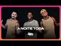 Download Lagu A NOITE TODA - VITINHO, MC Don Juan | FitDance (Coreografia)