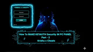 How to Make KeyAuth for PC Panel - Complete Tutorial Part 2 KRISHU X CHEATS