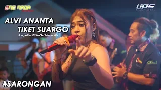 Download ALVI ANANTA - TIKET SUWARGO | ONE NADA Live Sarongan MP3