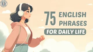 75 English Phrases for Daily Conversation Everyday English Listening Speaking Practice Podcast