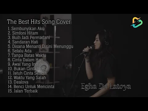 Download MP3 Egha De Latoya Best Hits Song Cover | Playlist Lagu Cover Populer Akustik