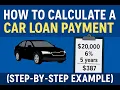 How to Calculate a Car Loan Payment Step-by-Step Example