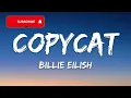 Billie Eilish - COPYCAT  (Lyrics)