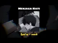 Yovie & Nuno - Menjaga Hati (sped up + reverb) Viral Tiktok