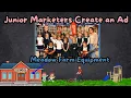 Junior Marketers Create an Ad Meadow Farm Equipment