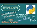 Python Tutorial for Beginners function with Return Sum of two numbers Fruitful function PART