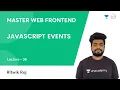 L38 JavaScript Events JS Frontend Dev Ritwik Raj