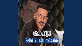 Download Gelbi Ki Rah M3adbni MP3