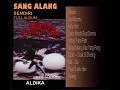 Kumpulan lagu Sang Alang-Sendiri Full Album