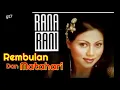 Download Lagu REMBULAN dan MATAHARI versi RANA RANI Orieginal
