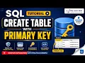 How to Create a Table with PRIMARY KEY in SQL SQL CREATE TABLE Tutorial