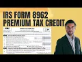Form 8962 Premium Tax Credit with Form 1095-A for 2024