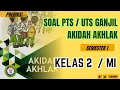 Download Lagu Latihan Soal PTS Akidah akhlak kelas 2 MI Semester 1