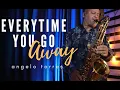 Download Lagu EVERYTIME YOU GO AWAY (Paul Young) Instrumental Angelo Torres Sax Cover - AT Romantic CLASS